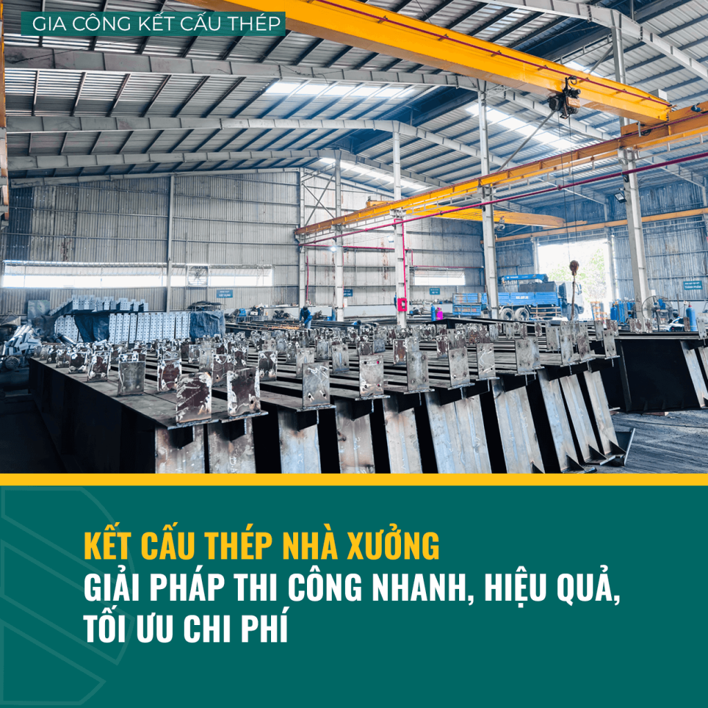 Sản xuất kết cấu thép nhà xưởng – Quy trình khép kín tại Nhật Huy Construction 1 Sản Xuất Kết Cấu Thép Nhà Xưởng