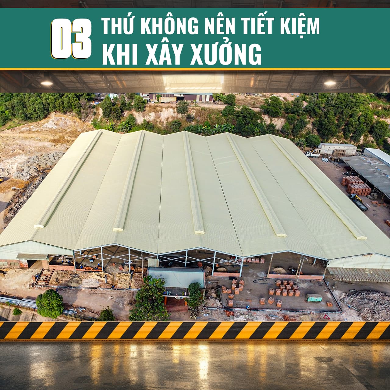 3 Thứ không nên tiết kiệm khi xây xưởng